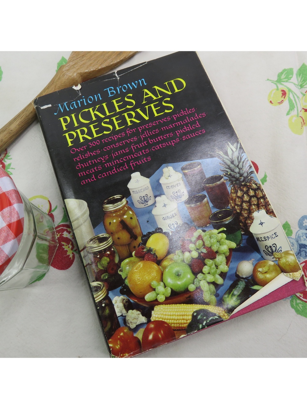 Pickles and Preserves 1st Edition 1955 Marion Brown Cookbook Canning Hardback